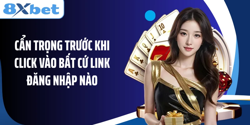 Cẩn trọng trước khi click vào bất cứ link đăng nhập nào